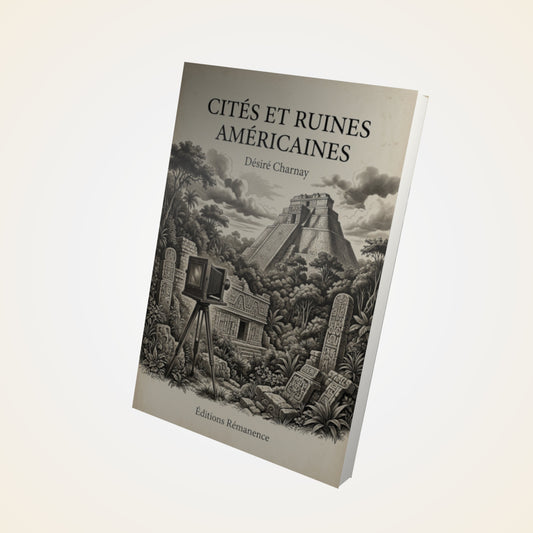 Livre Cités et ruines américaines - Désiré Charnay - Couverture 3D