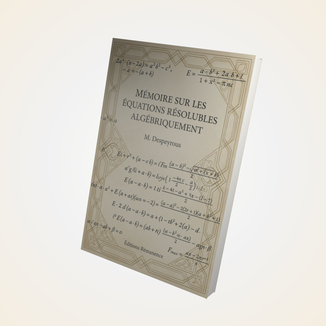 Livre Mémoire sur les équations résolubles algébriquement - M. Despeyrous - Couverture 3D