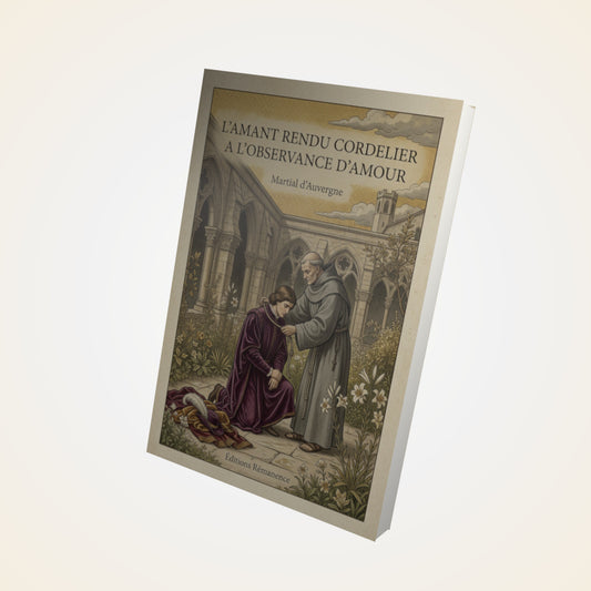 Livre L'amant rendu cordelier a l'observance d'amour - Martial d'Auvergne - Couverture 3D