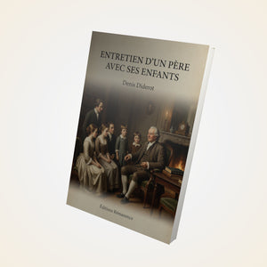 Entretien d'un père avec ses enfants - Denis Diderot