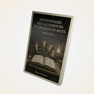 Dictionnaire des calembours et des jeux de mots - Eugène Le Gai