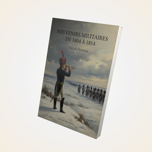 Livre Souvenirs militaires de 1804 à 1814 - Duc de Fezensac - Couverture 3D