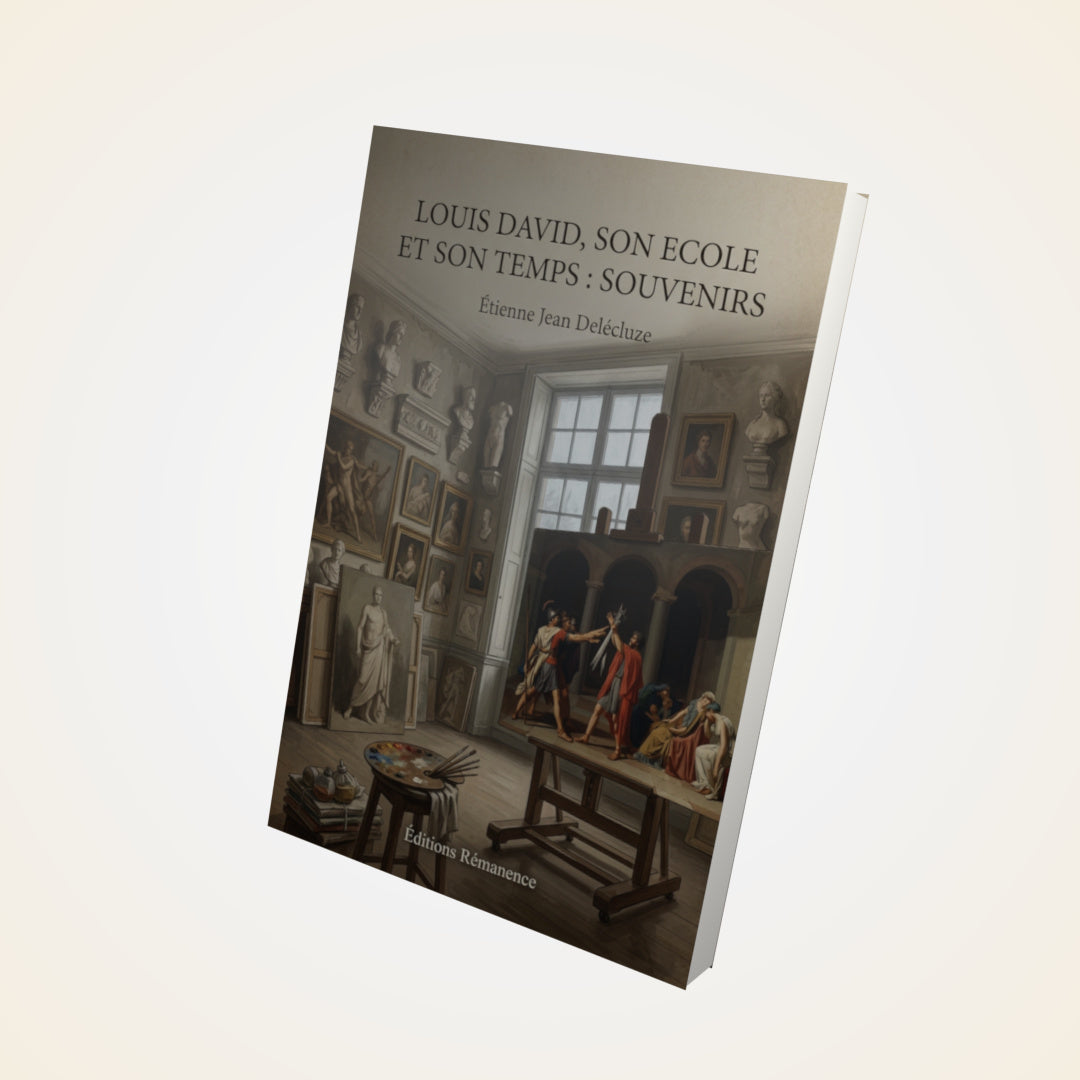Livre Louis David, Son Ecole et Son Temps : Souvenirs - Étienne Jean Delécluze - Couverture 3D