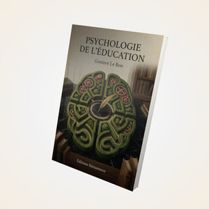 Psychologie de l'éducation - Gustave Le Bon