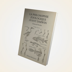La philosophie zoologique avant Darwin - Edmond Perrier