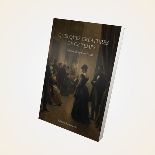Livre Quelques créatures de ce temps - Edmond de Goncourt - Couverture 3D