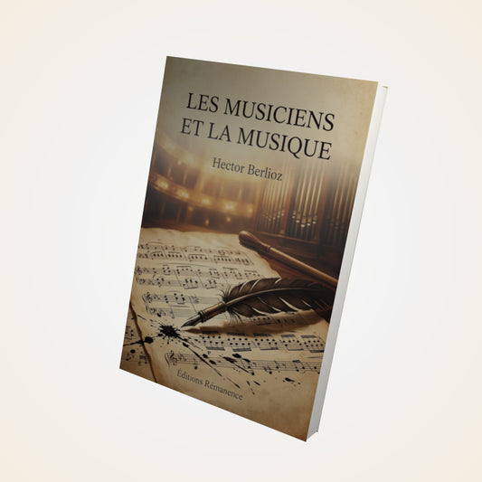 Livre Les musiciens et la musique - Hector Berlioz - Couverture 3D