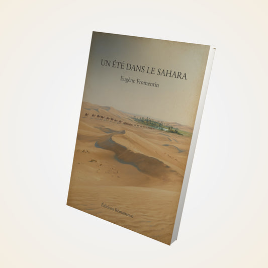 Livre Un été dans le Sahara - Eugène Fromentin - Couverture 3D
