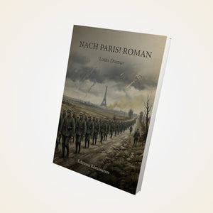 Nach Paris! Roman - Louis Dumur