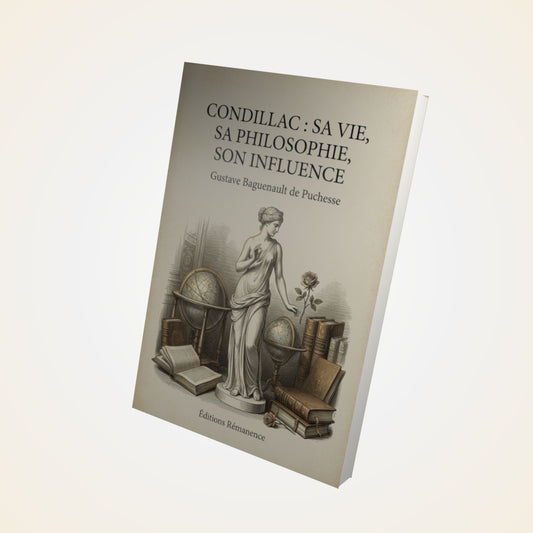 Livre Condillac : sa vie, sa philosophie, son influence - Gustave Baguenault de Puchesse - Couverture 3D