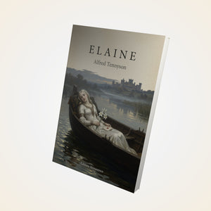 Elaine - Alfred Tennyson
