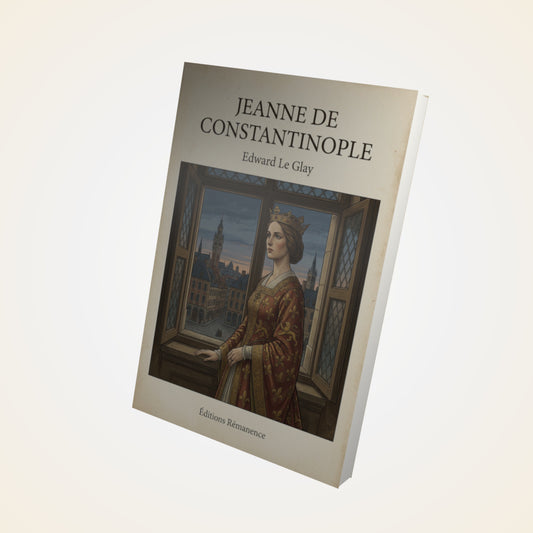 Livre Jeanne de Constantinople - Edward Le Glay - Couverture 3D