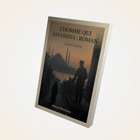 Livre L'homme qui assassina : Roman - Claude Farrère - Couverture 3D