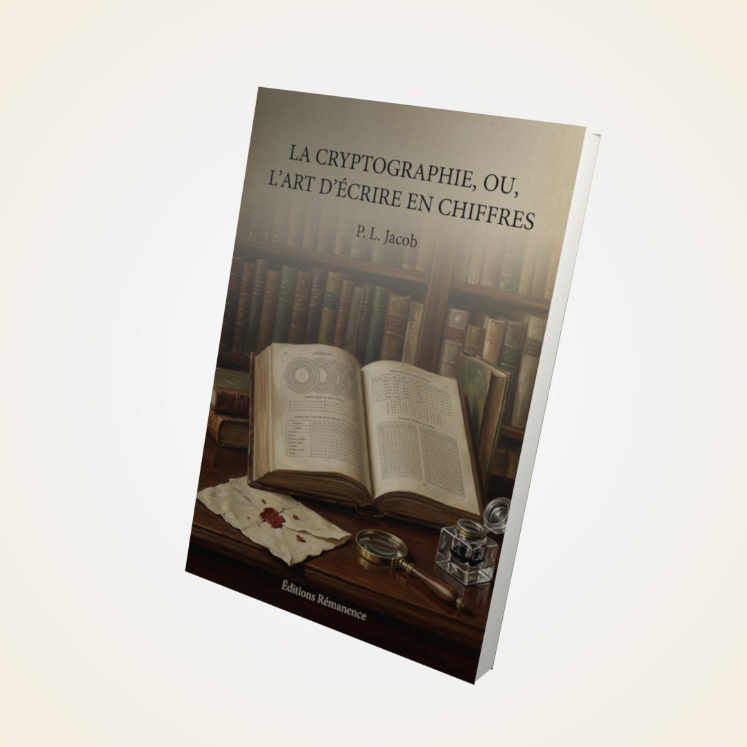 Livre La Cryptographie, ou, l'art d'écrire en chiffres - P. L. Jacob - Couverture 3D