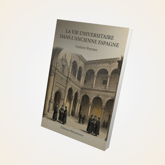 Livre La Vie Universitaire dans l'Ancienne Espagne - Gustave Reynier - Couverture 3D