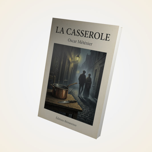 Livre La casserole - Oscar Méténier - Couverture 3D