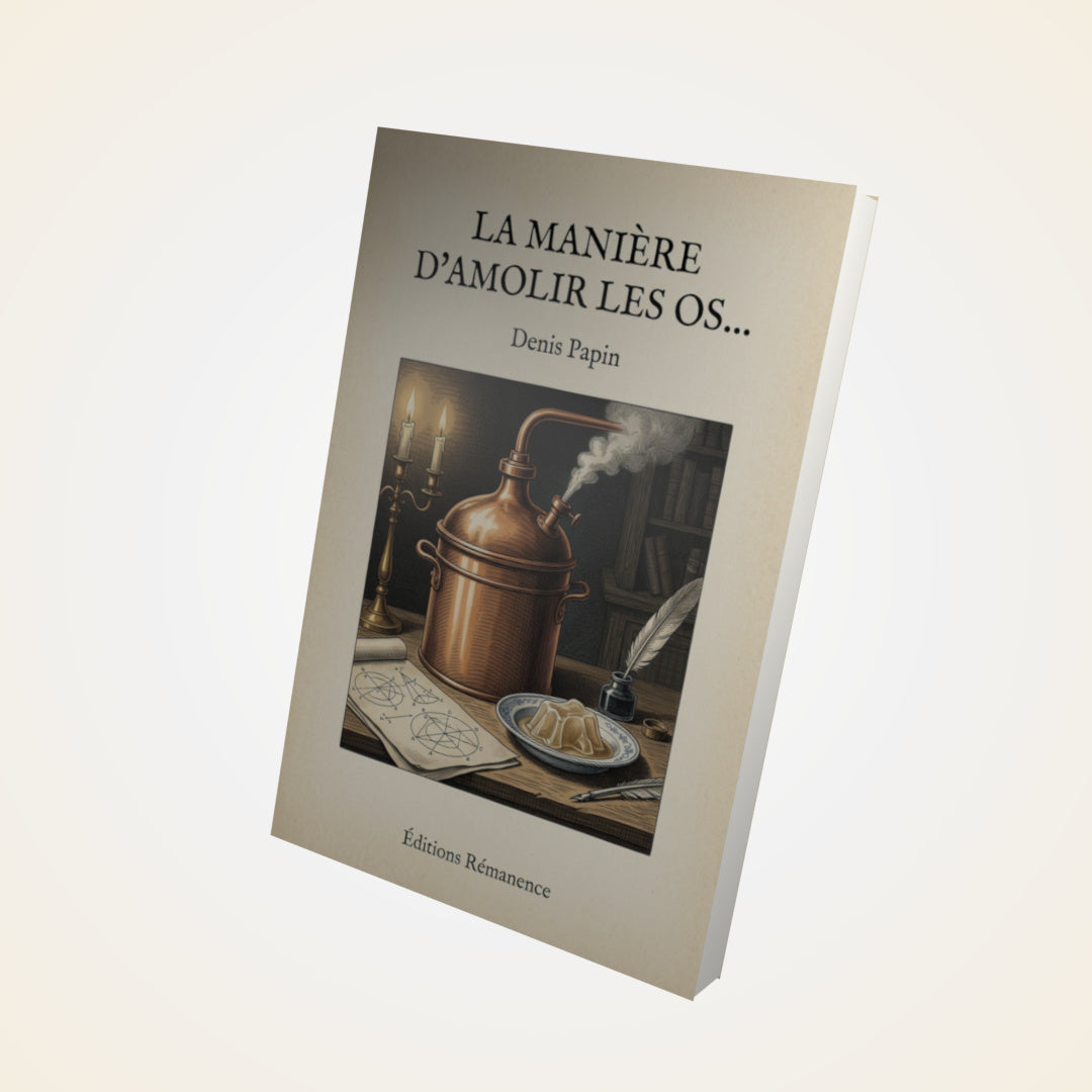 Livre La manière d'amolir les os… - Denis Papin - Couverture 3D