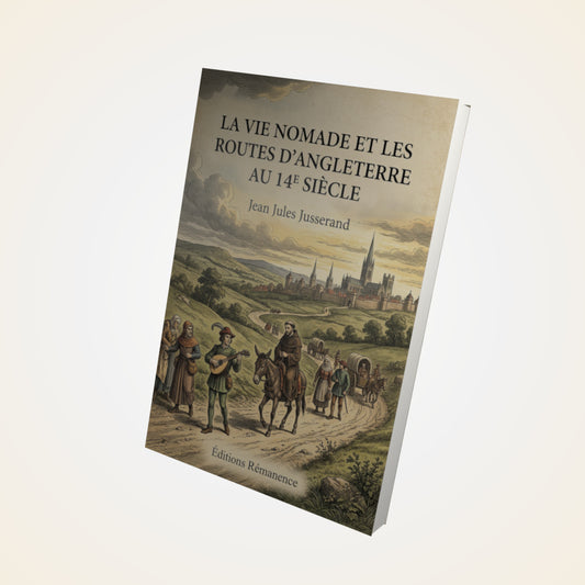 Livre La vie nomade et les routes d'Angleterre au 14e siècle - Jean Jules Jusserand - Couverture 3D