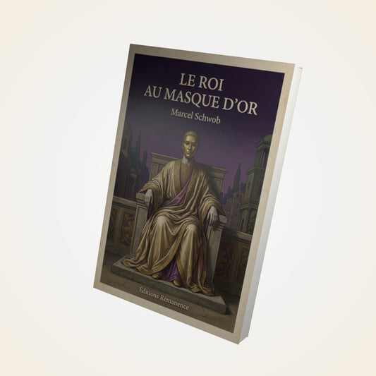 Livre Le Roi au Masque d'Or - Marcel Schwob - Couverture 3D