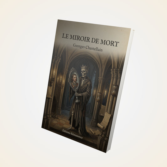 Livre Le miroir de mort - Georges Chastellain - Couverture 3D