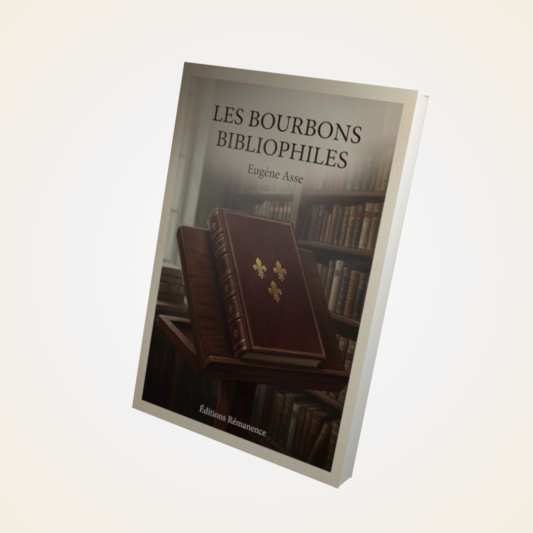 Livre Les Bourbons bibliophiles - Eugène Asse - Couverture 3D