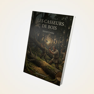 Les casseurs de bois - Michel Corday