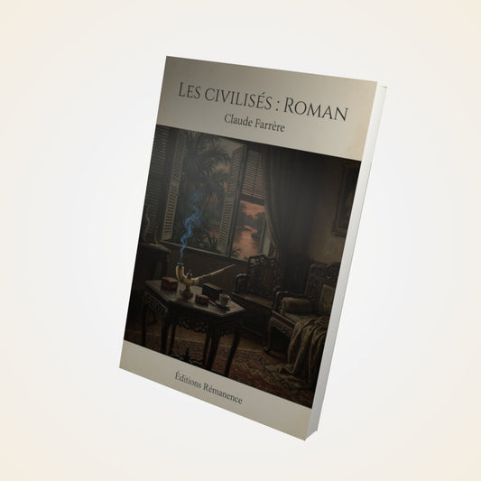 Livre Les civilisés : Roman - Claude Farrère - Couverture 3D