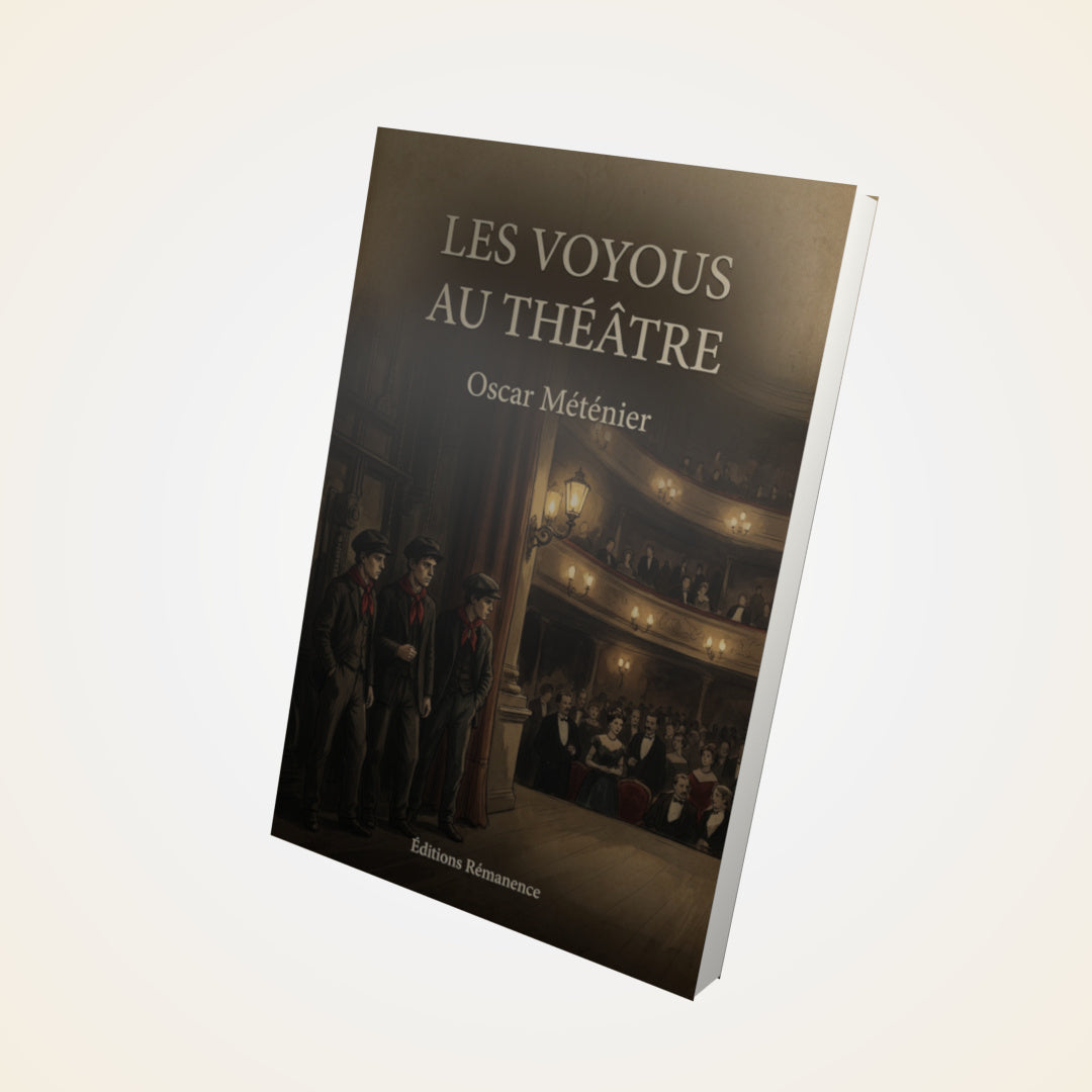 Livre Les voyous au théâtre - Oscar Méténier - Couverture 3D
