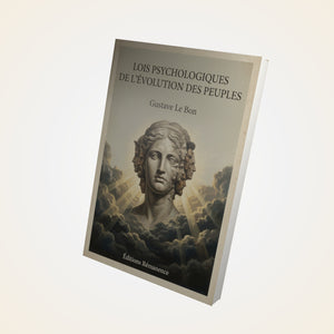 Lois psychologiques de l'évolution des peuples - Gustave Le Bon