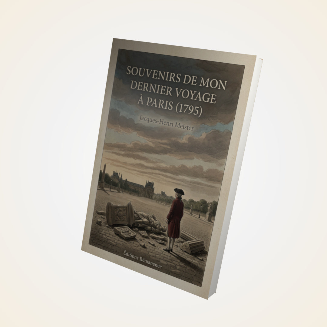Livre Souvenirs de mon dernier voyage à Paris (1795) - Jacques-Henri Meister - Couverture 3D