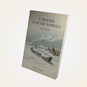 A travers la Russie boréale - Charles Rabot