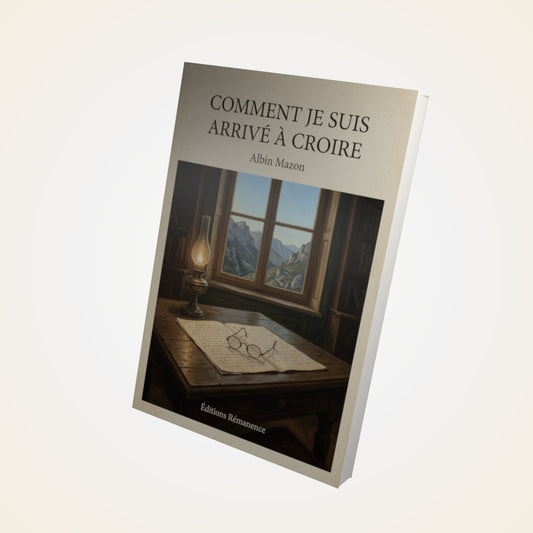 Livre Comment je suis arrivé à croire - Albin Mazon - Couverture 3D
