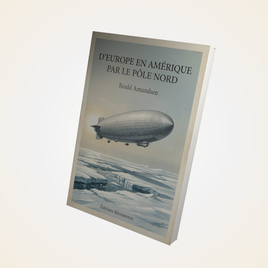 Livre D'Europe en Amérique par le pôle nord - Roald Amundsen - Couverture 3D