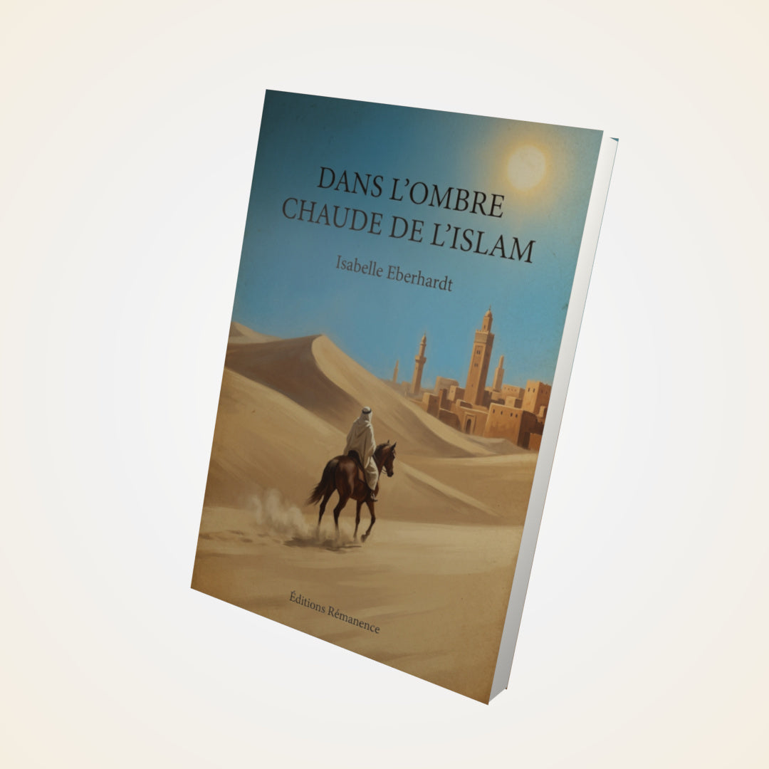 Livre Dans l'ombre chaude de l'Islam - Isabelle Eberhardt - Couverture 3D