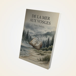 De la mer aux Vosges - Franc-Nohain