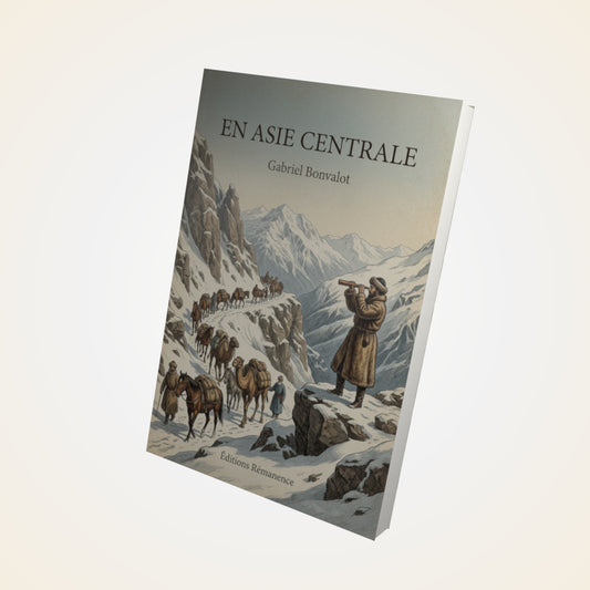 Livre En Asie centrale - Gabriel Bonvalot - Couverture 3D