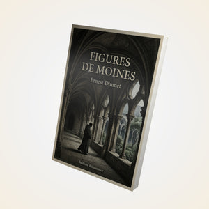 Figures de moines - Ernest Dimnet