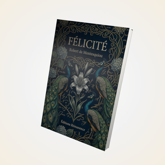 Livre Félicité - Robert de Montesquiou - Couverture 3D