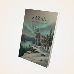 Kazan - James Oliver Curwood