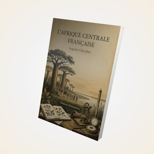 Livre L'Afrique centrale française - Auguste Chevalier - Couverture 3D