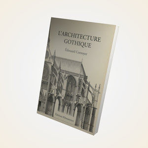 L'Architecture Gothique - Édouard Corroyer