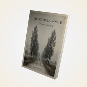 L'appel de la route - Édouard Estaunié