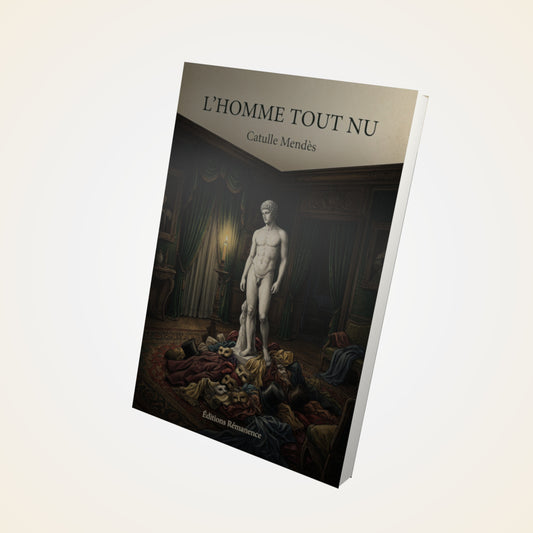 Livre L'homme tout nu - Catulle Mendès - Couverture 3D