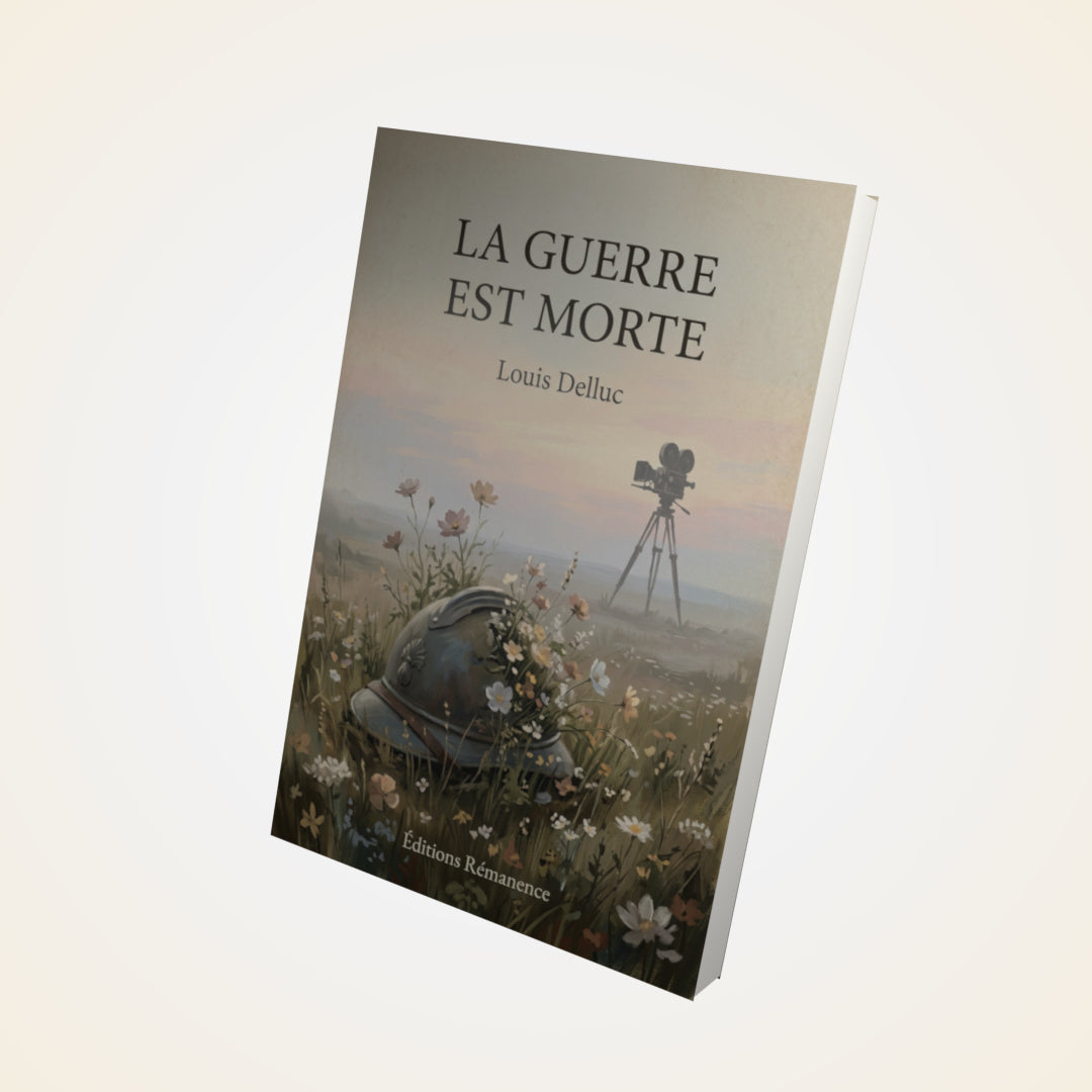Livre La Guerre est morte - Louis Delluc - Couverture 3D