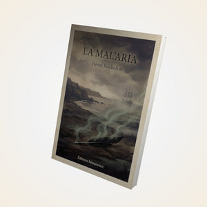 La Mal'aria - Henri Rochefort