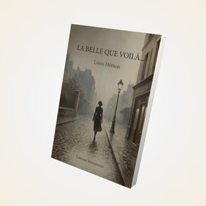La belle que voilà... - Louis Hémon