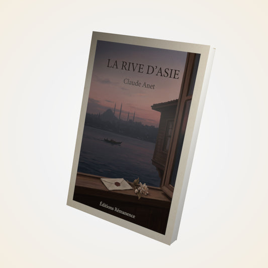 Livre La rive d'Asie - Claude Anet - Couverture 3D