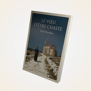 Le vœu d'être chaste - Émile Pouvillon