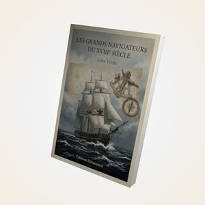 Les grands navigateurs du XVIIIe siècle - Jules Verne