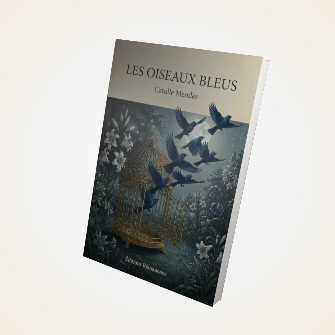 Livre Les oiseaux bleus - Catulle Mendès - Couverture 3D